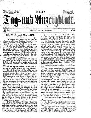 Dillinger Tag- und Anzeigeblatt (Tagblatt für die Städte Dillingen, Lauingen, Höchstädt, Wertingen und Gundelfingen) Sonntag 19. November 1876