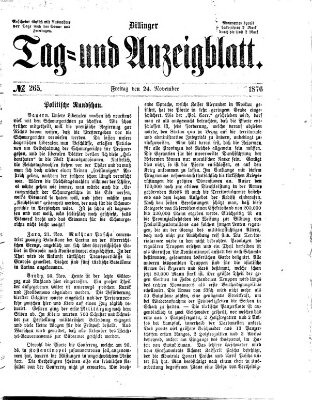 Dillinger Tag- und Anzeigeblatt (Tagblatt für die Städte Dillingen, Lauingen, Höchstädt, Wertingen und Gundelfingen) Freitag 24. November 1876