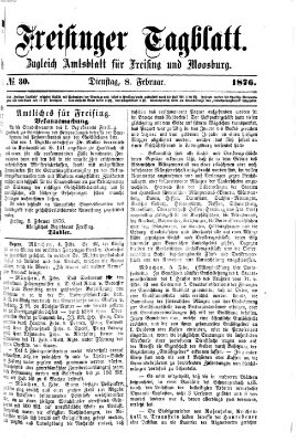 Freisinger Tagblatt (Freisinger Wochenblatt) Dienstag 8. Februar 1876