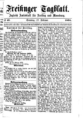 Freisinger Tagblatt (Freisinger Wochenblatt) Sonntag 27. Februar 1876