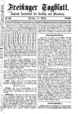 Freisinger Tagblatt (Freisinger Wochenblatt) Freitag 17. März 1876