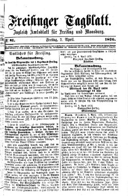 Freisinger Tagblatt (Freisinger Wochenblatt) Freitag 7. April 1876