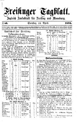 Freisinger Tagblatt (Freisinger Wochenblatt) Samstag 15. April 1876