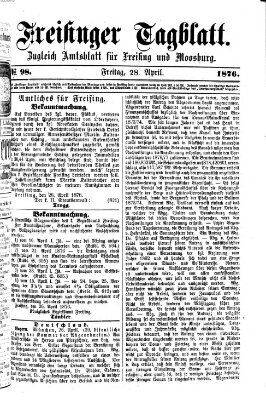 Freisinger Tagblatt (Freisinger Wochenblatt) Freitag 28. April 1876