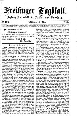 Freisinger Tagblatt (Freisinger Wochenblatt) Mittwoch 3. Mai 1876