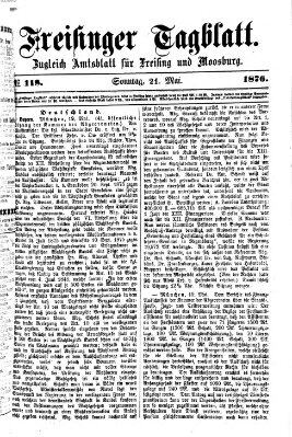 Freisinger Tagblatt (Freisinger Wochenblatt) Sonntag 21. Mai 1876