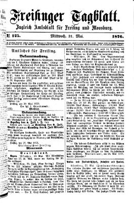 Freisinger Tagblatt (Freisinger Wochenblatt) Mittwoch 31. Mai 1876