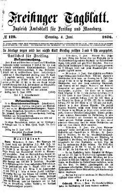 Freisinger Tagblatt (Freisinger Wochenblatt) Sonntag 4. Juni 1876