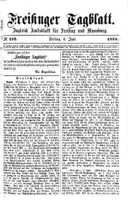 Freisinger Tagblatt (Freisinger Wochenblatt) Freitag 9. Juni 1876