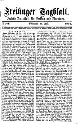 Freisinger Tagblatt (Freisinger Wochenblatt) Mittwoch 19. Juli 1876