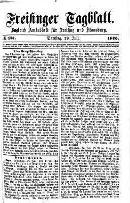 Freisinger Tagblatt (Freisinger Wochenblatt) Samstag 29. Juli 1876