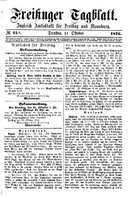 Freisinger Tagblatt (Freisinger Wochenblatt) Dienstag 31. Oktober 1876