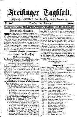 Freisinger Tagblatt (Freisinger Wochenblatt) Samstag 30. Dezember 1876