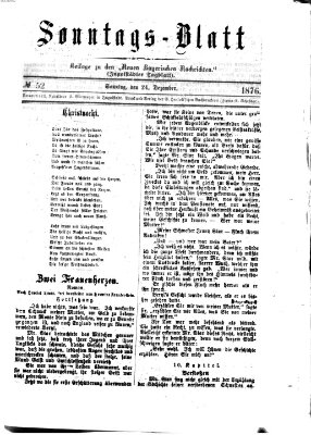 Ingolstädter Tagblatt. Sonntagsblatt (Ingolstädter Tagblatt) Sonntag 24. Dezember 1876