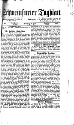 Schweinfurter Tagblatt Dienstag 18. Juli 1876