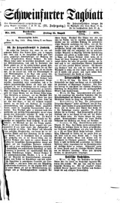 Schweinfurter Tagblatt Freitag 25. August 1876