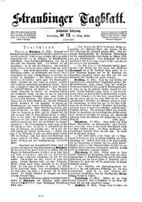 Straubinger Tagblatt Donnerstag 30. März 1876