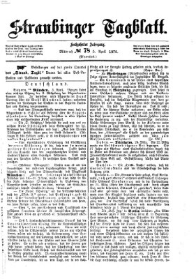 Straubinger Tagblatt Mittwoch 5. April 1876