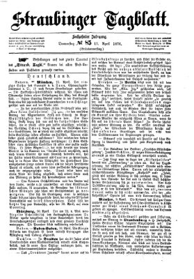 Straubinger Tagblatt Donnerstag 13. April 1876