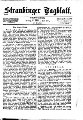 Straubinger Tagblatt Sonntag 4. Juni 1876