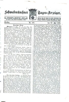 Schwabmünchner Tages-Anzeiger Dienstag 30. Mai 1876