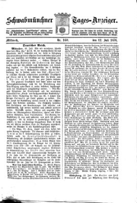 Schwabmünchner Tages-Anzeiger Mittwoch 12. Juli 1876