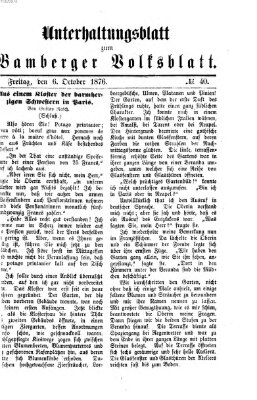 Bamberger Volksblatt. Unterhaltungsblatt zum Bamberger Volksblatt (Bamberger Volksblatt) Freitag 6. Oktober 1876