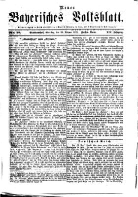 Neues bayerisches Volksblatt Dienstag 29. Februar 1876