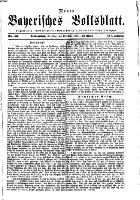 Neues bayerisches Volksblatt Freitag 10. März 1876