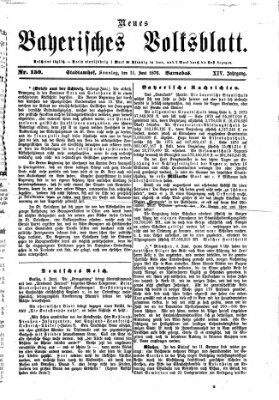 Neues bayerisches Volksblatt Sonntag 11. Juni 1876