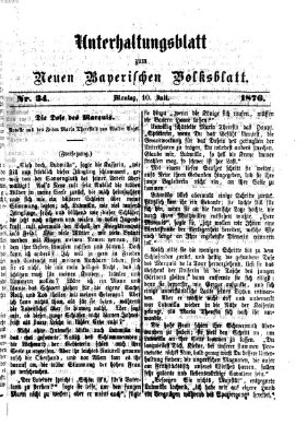 Neues bayerisches Volksblatt. Unterhaltungsblatt (Neues bayerisches Volksblatt) Montag 10. Juli 1876