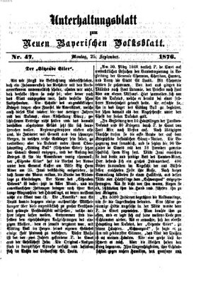 Neues bayerisches Volksblatt. Unterhaltungsblatt (Neues bayerisches Volksblatt) Montag 25. September 1876