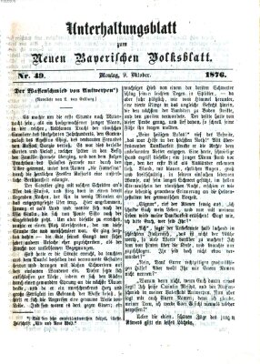 Neues bayerisches Volksblatt. Unterhaltungsblatt (Neues bayerisches Volksblatt) Montag 9. Oktober 1876