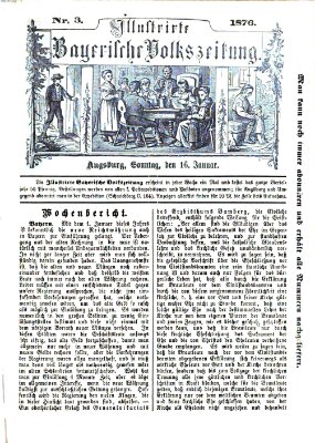 Illustrirte bayerische Volkszeitung Sonntag 16. Januar 1876