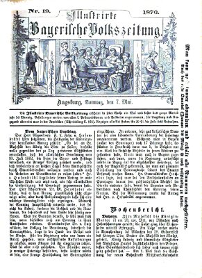 Illustrirte bayerische Volkszeitung Sonntag 7. Mai 1876