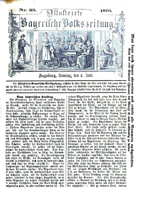 Illustrirte bayerische Volkszeitung Sonntag 4. Juni 1876