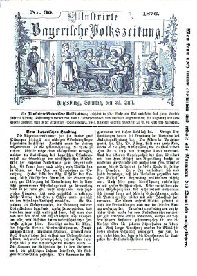 Illustrirte bayerische Volkszeitung Sonntag 23. Juli 1876