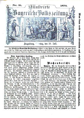 Illustrirte bayerische Volkszeitung Sonntag 30. Juli 1876