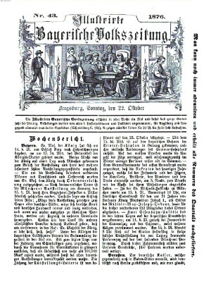 Illustrirte bayerische Volkszeitung Sonntag 22. Oktober 1876