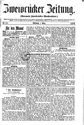 Zweibrücker Zeitung (Zweibrücker Wochenblatt) Mittwoch 1. März 1876