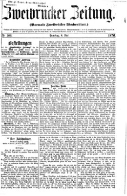 Zweibrücker Zeitung (Zweibrücker Wochenblatt) Samstag 6. Mai 1876