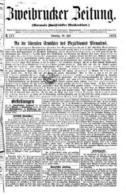 Zweibrücker Zeitung (Zweibrücker Wochenblatt) Sonntag 30. Juli 1876