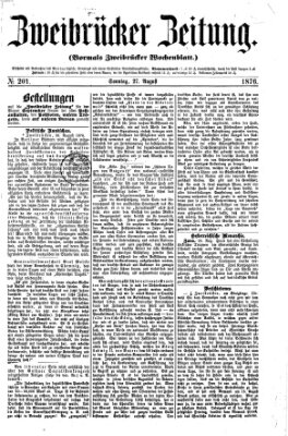 Zweibrücker Zeitung (Zweibrücker Wochenblatt) Sonntag 27. August 1876