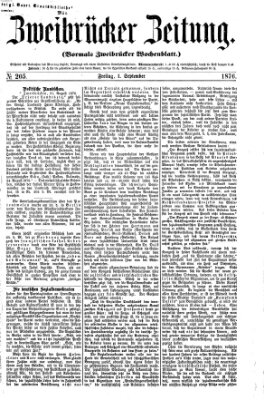 Zweibrücker Zeitung (Zweibrücker Wochenblatt) Freitag 1. September 1876