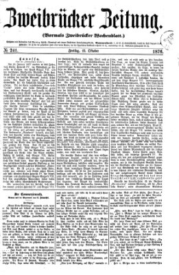 Zweibrücker Zeitung (Zweibrücker Wochenblatt) Freitag 13. Oktober 1876