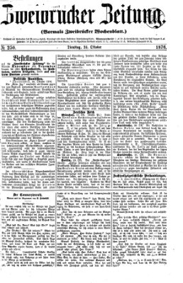 Zweibrücker Zeitung (Zweibrücker Wochenblatt) Dienstag 24. Oktober 1876