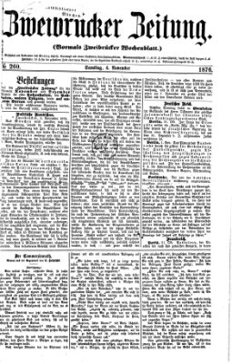 Zweibrücker Zeitung (Zweibrücker Wochenblatt) Samstag 4. November 1876