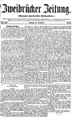 Zweibrücker Zeitung (Zweibrücker Wochenblatt) Sonntag 12. November 1876