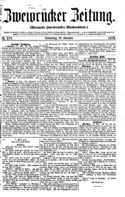 Zweibrücker Zeitung (Zweibrücker Wochenblatt) Donnerstag 23. November 1876