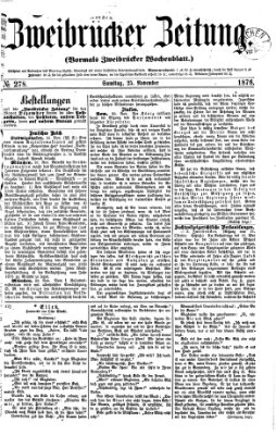 Zweibrücker Zeitung (Zweibrücker Wochenblatt) Samstag 25. November 1876